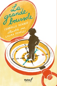 Isabelle Renaud - La grande boussole.