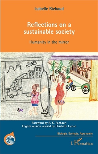 Reflections on a sustainable society. Humanity in the mirror