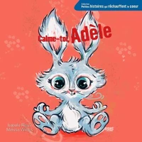Calme-toi, Adèle