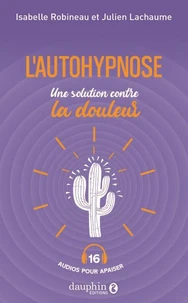 L'autohypnose, une solution contre la douleur