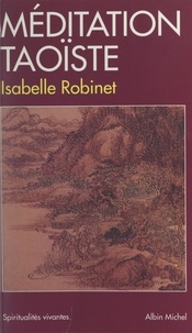 Isabelle Robinet et Marc de Smedt - Méditation taoïste.