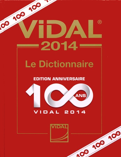 Isabelle Roguet - Vidal - Le Dictionnaire (édition anniversaire 100 ans).
