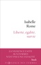 Isabelle Rome - Liberté, égalité, survie.