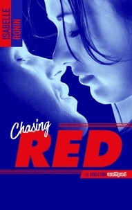 Isabelle Ronin - Red Tome 1 : Chasing Red.