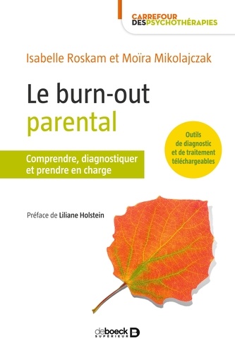 Le burn-out parental. Comprendre et prendre en charge