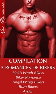  Isabelle Ross - Compilation 3 Romances de Bikers (New Romance).