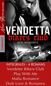 Vendetta Bikers Club - INTEGRALES - 4 ROMANS