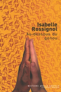 Isabelle Rossignol - Au-dessous du genou.