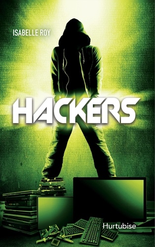 Isabelle Roy - Hackers  : Hackers T1.