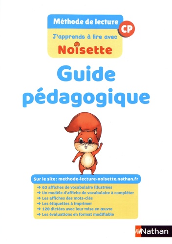 Méthode de lecture CP J'apprends à lire avec Noisette. Guide pédagogique  Edition 2018