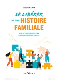 Se libérer de son histoire familiale