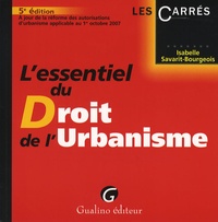 Isabelle Savarit-Bourgeois - L'essentiel du Droit de l'urbanisme.