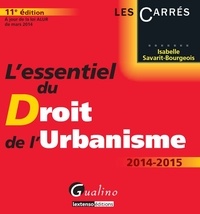 Isabelle Savarit-Bourgeois - L'essentiel du Droit de l'urbanisme.