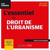 Isabelle Savarit-Bourgeois - L'essentiel du droit de l'urbanisme.