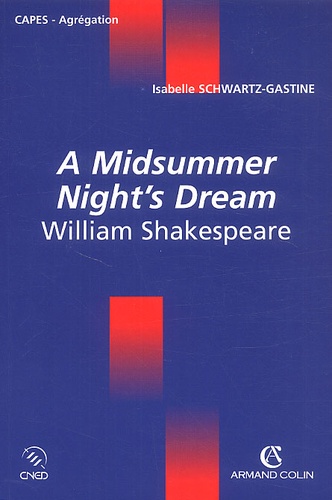 Isabelle Schwartz-Gastine - A Midsummer Night'S Dream, William Shakespeare.