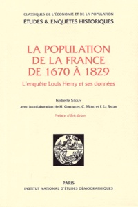 Isabelle Séguy - La Population De La France De 1670 A 1829. L'Enquete De Louis Henry Et Ses Donnees, Avec Cd-Rom.