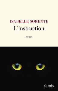 Isabelle Sorente - L'instruction.