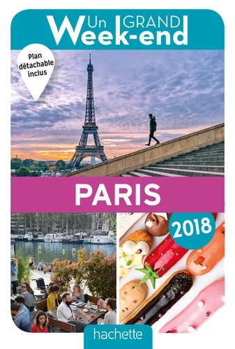 Un grand week-end à Paris  Edition 2018 -  avec 1 Plan détachable