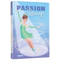 Isabelle Stock et Marie-Rose Boisson - Passion Patinage Tome 1 : La Tunique disparue.