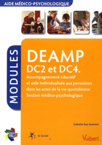 DEAMP DC2 et DC4 - Accompagnement éducatif et aide individualisée aux personnes dans les actes de la vie quotidienne, soutien médico-psychologique.pdf