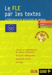 Isabelle Taillandier et Caroline Bouchery - Le FLE par les textes - Littérature et activités de langue. 1 CD audio