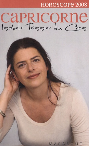 Isabelle Teissier du Cros - Capricorne 2008.