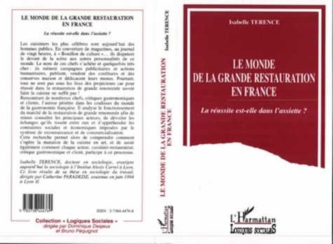 Isabelle Terence - Le monde de la grande restauration en France - La réussite est-elle dans l'assiette ?.