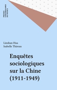 Isabelle Thireau et Linshan Hua - Enquête sociologique sur la Chine, 1911-1949.