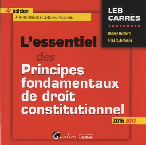 L'essentiel des principes fondamentaux de droit constitutionnel  Edition 2016-2017