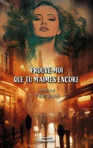 Prouve-moi que tu m'aimes encore