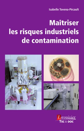 Isabelle Tovena-Pécault - Maîtriser les risques industriels de contamination.