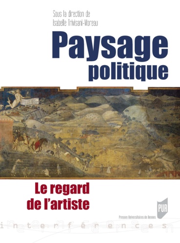 Isabelle Trivisani-Moreau - Paysage politique - Le regard de l'artiste.