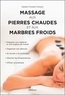 Isabelle Trombert-Gimeno - Massage aux pierres chaudes et aux marbres froids.