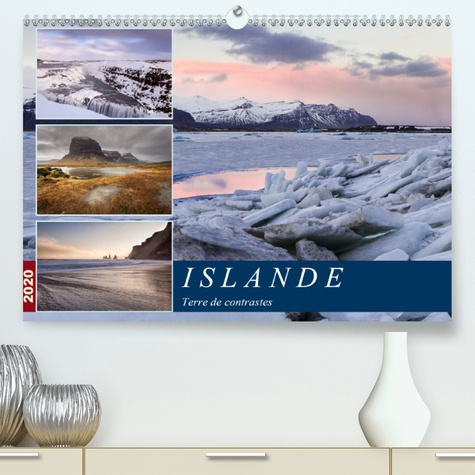 CALVENDO Nature  Islande, terre de contrastes(Premium, hochwertiger DIN A2 Wandkalender 2020, Kunstdruck in Hochglanz). Voyage dans les paysages grandioses du sud de l'Islande (Calendrier mensuel, 14 Pages )