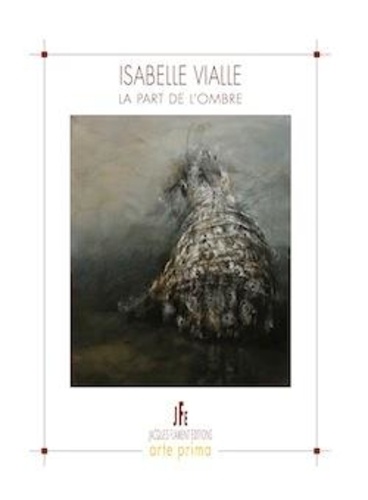 Isabelle Vialle - La part de l'ombre.