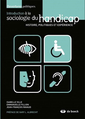 Introduction à la sociologie du handicap. Histoire, politiques et expérience