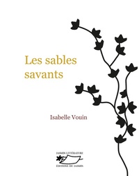 Isabelle Vouin - Les sables savants.