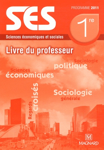 Isabelle Waquet - Sciences Economiques et Sociales 1er ES - Livre du professeur, Programme.