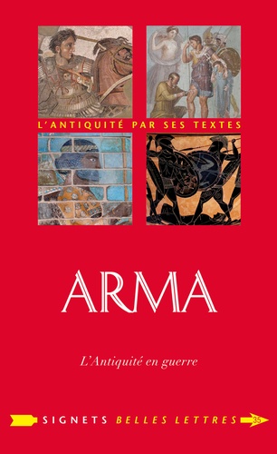 Arma. L'Antiquité en guerre