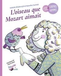 Isabelle Wlodarczyk et Hajnalka Cserhati - L'oiseau que Mozart aimait.