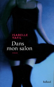 Isabelle Yafil - Dans mon salon.