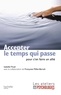 Isabelle Yhuel - Accepter le temps qui passe (pour s'en faire un allié).