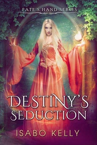 Destiny's Seduction
