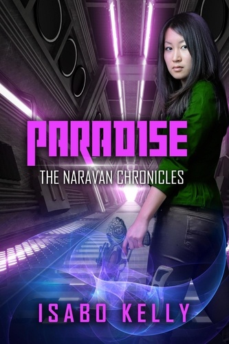  Isabo Kelly - Paradise - The Naravan Chronicles, #4.