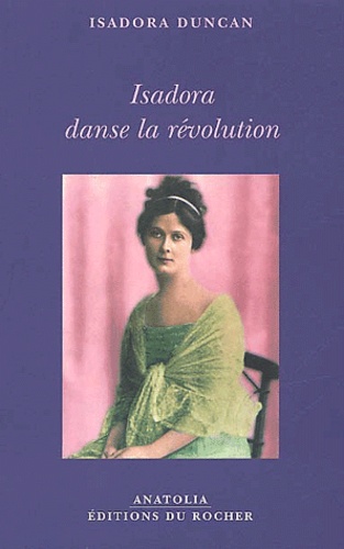 Isadora Duncan - Isadora Danse La Revolution.