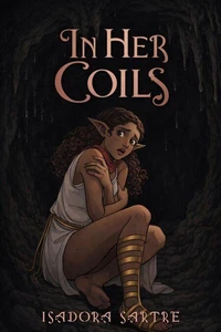 In Her Coils: A Monster Girl Romantasy