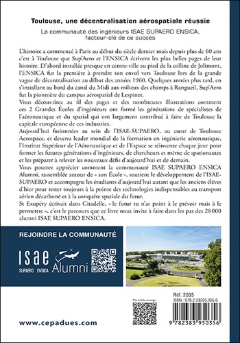 Toulouse, une décentralisation aérospatiale réussie. La communauté des ingénieurs ISAE SUPAERO ENSICA, facteur-clé de ce succès