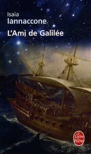 Isaia Iannaccone - L'Ami de Galilée.