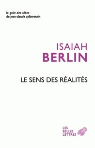 Isaiah Berlin - Le sens des réalités.