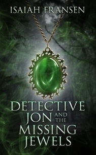  Isaiah Fransen - Detective Jon And The Missing Jewels - Detective Jon, #1.